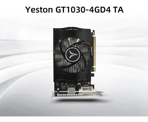 Nvidia Gt 1030 4gb Yeston