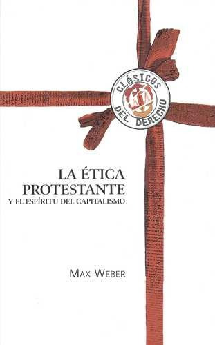 Libro Ética Protestante Y El Espíritu Del Capitalismo, La