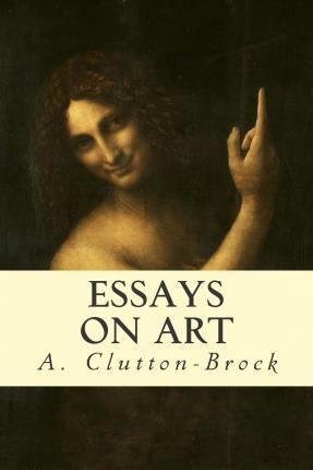 Libro Essays On Art - A (arthur) Clutton-brock