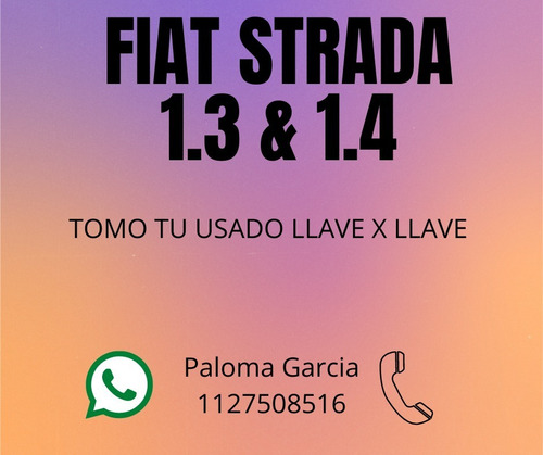 Fiat Strada 0km $140mil + Cuotas Sin Interes Solo Con Dni P-