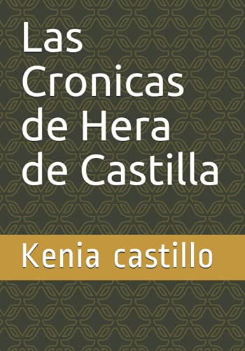 Las Cronicas De Hera De Castilla