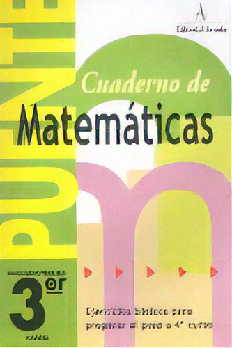 Cuaderno Puente Matematicas 3  Ep Arcada Nadvar3ep, De Vv. Aa.. Editorial Nadal Arcada, Tapa Blanda En Español