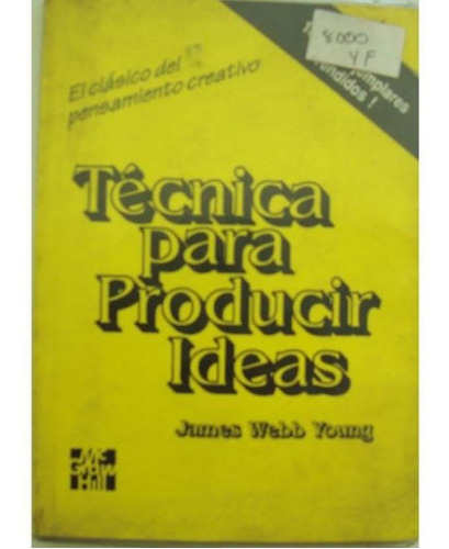 Tecnica Para Producir Ideas