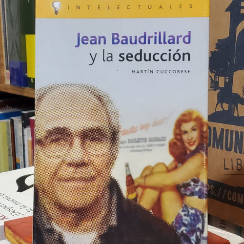 Jean Baudrillard La Seducción - Martín Cuccorese