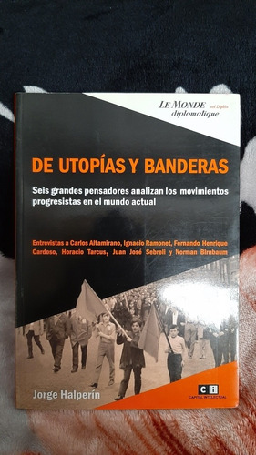 De Utopias Y Banderas - Jorge Halperin