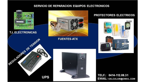 Imagen 1 de 4 de Serv. Técnico Ftes Poder, Ups, T. Electrónicas, Protectores.