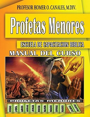 Libro : Profetas Menores - Canales Mdiv, Homer O.