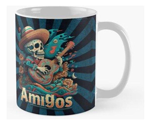 Taza Amigos Calavera Mexicana Con Guitarra Calidad Premium