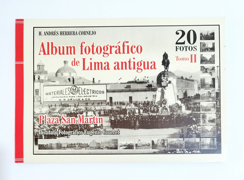 Album Fotográfico De Lima Antigua / Tomo Ii - Andrés Herrera