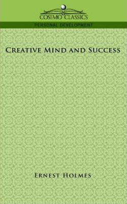 Libro Creative Mind And Success - Ernest Holmes