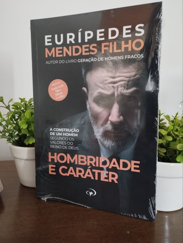 Hombridade E Caráter- Euripedes Mendes - Editora Jocum