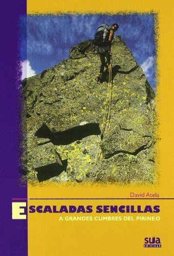 Escaladas Sencillas A Grandes Cumbres Del Pirineo: 14 (vario