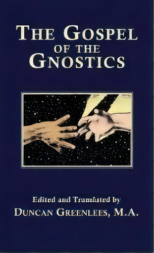 The Gospel Of The Gnostics, De Duncan Greenlees. Editorial Book Tree,us, Tapa Dura En Inglés, 2006