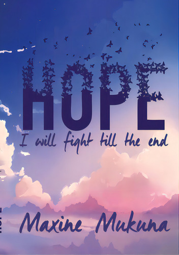 Hope, De Mukuna, Maxine. Editorial Lulu Pr, Tapa Blanda En Inglés