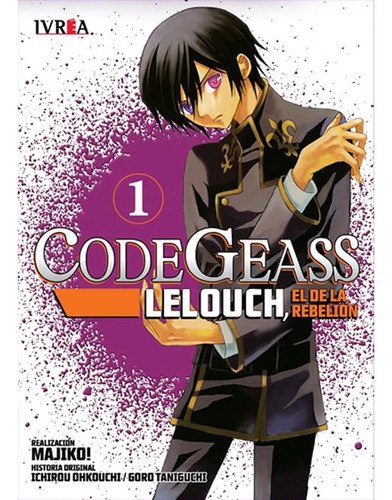 Manga Code Geass: Lelouch, El De La Rebelión 01 (ivrea Arg)