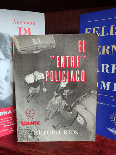 Arturo Ríos - El  Entre  Policiaco - Libro 