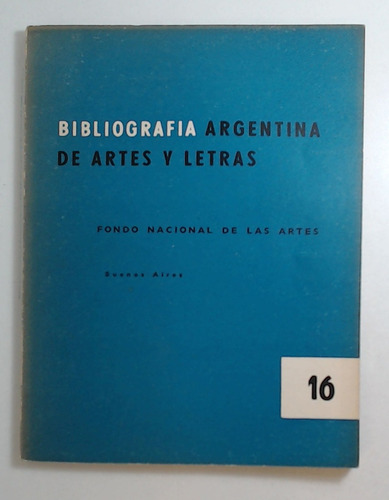 Bibliografia Argentina De Artes Y Letras 16 - Aa.vv