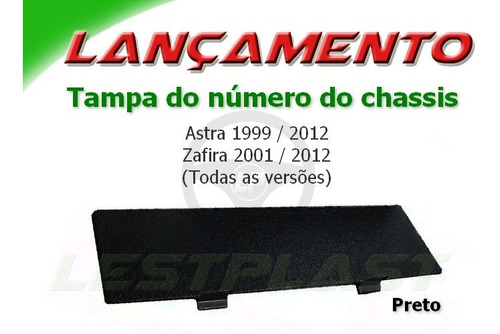 Tampa Do Assoalho Numero Chassi Astra Zafira Até 2012 Preto