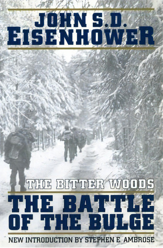 The Bitter Woods, De John S. D. Eisenhower. Editorial Ingram Publisher Services Us, Tapa Blanda En Inglés