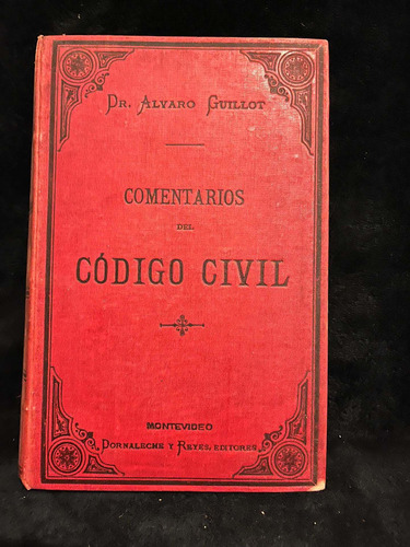 1era Ed Comentarios Código Civi 1901. A Guillot