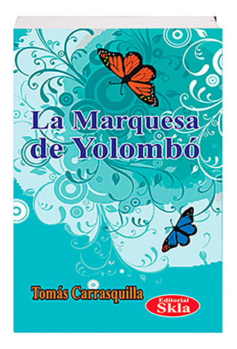 La Marquesa De Yolombo