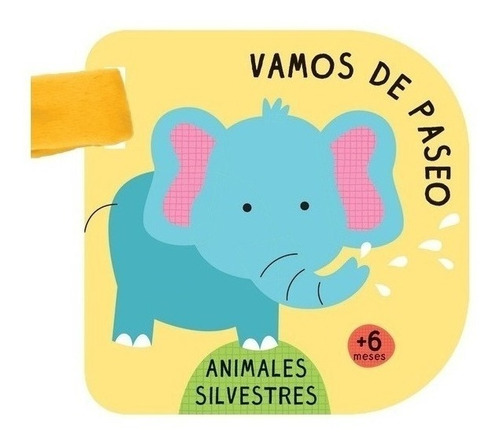 Libro Para Bebes Vamos De Paseo: Animales Silvestres