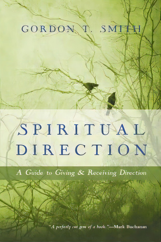 Spiritual Direction, De Gordon T Smith. Editorial Intervarsity Press, Tapa Blanda En Inglés