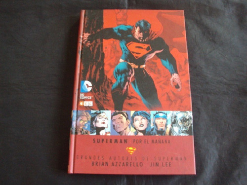 Superman - Por El Mañana (tomo Unico) Ecc Azzarello Jim Lee