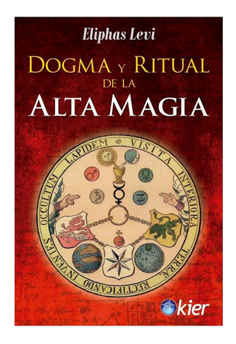 Dogma Y Ritual De La Alta Magia - Eliphas Levi