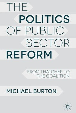 Libro The Politics Of Public Sector Reform - M. Burton