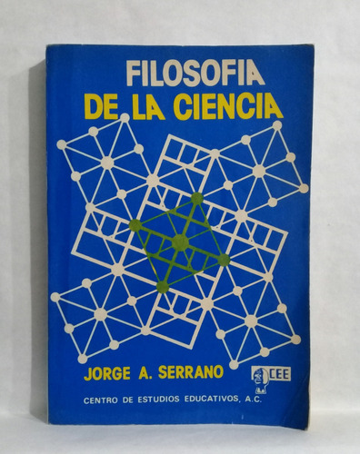 Filosofia De La Ciencia Por Jorge A Serrano