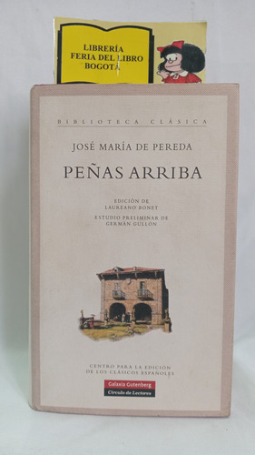 José María De Pereda - Peñas Arriba - Biblioteca Clásica 