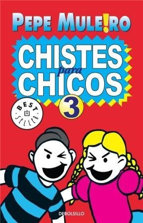 Libro 3. Chistes Para Chicos De Pepe Muleiro