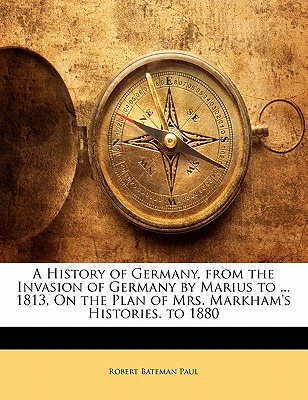 Libro A History Of Germany, From The Invasion Of Germany ...