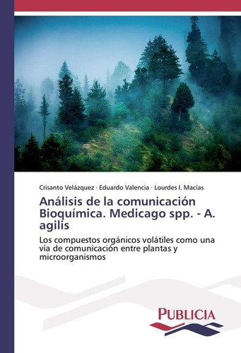 Libro: Análisis De La Comunicación Bioquímica. Medicago Spp.