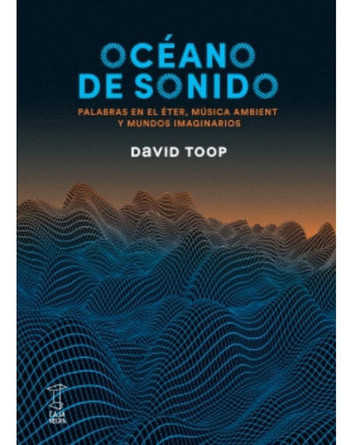 Libro.- Océano De Sonido