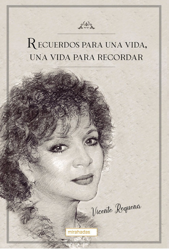 Libro Recuerdos Para Una Vida, Una Vida Para Recordar - R...