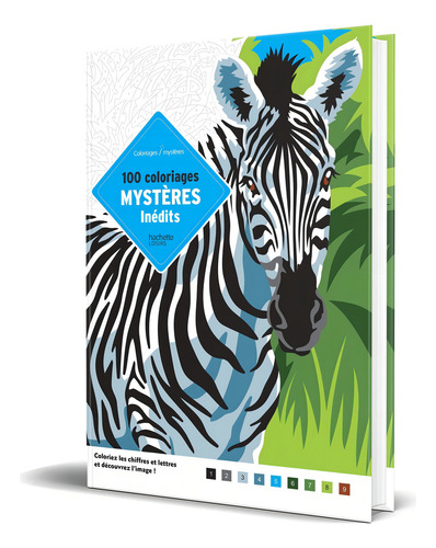 Colorea Y Descubre El Misterio, De Hachette Heroes, Disney. Serie Colorea Y Descubre El Misterio Editorial Hachette Pratique, Tapa Blanda En Francés, 2019