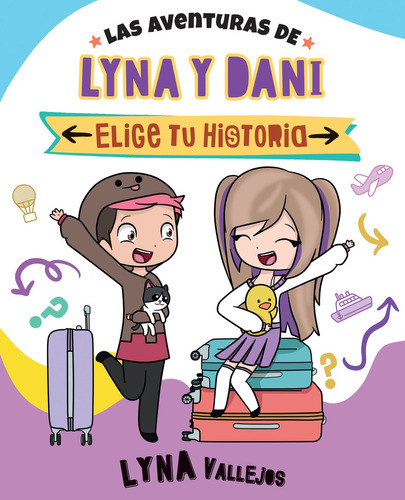 Las Aventuras De Lyna Y Dani. Elige Tu Historia, de Lyna Vallejos. Editorial Altea, tapa blanda en español, 2023