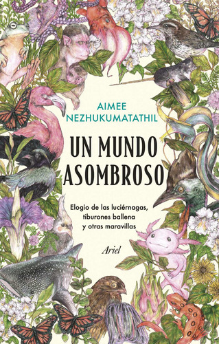 Libro Un Mundo Asombroso - Aimee Nezhukumatathil