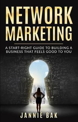 Libro Network Marketing : A Start-right Guide To Building...