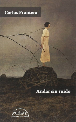 Andar Sin Ruido / Carlos Frontera