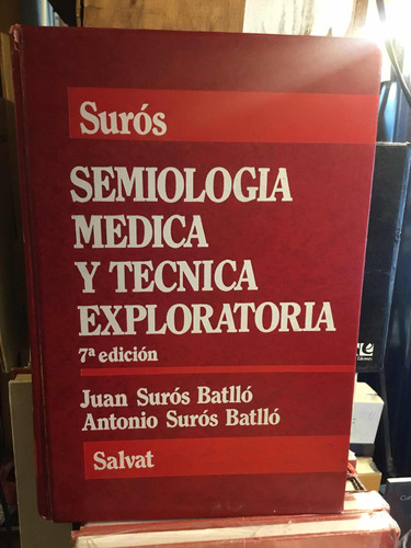 Semiología Medica Y Tecnica Exploratoria 7a Edicion Suros