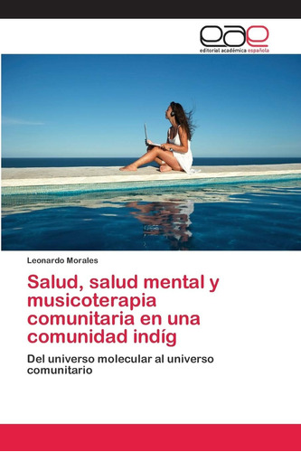 Libro: Salud, Salud Mental Y Musicoterapia Comunitaria En Un