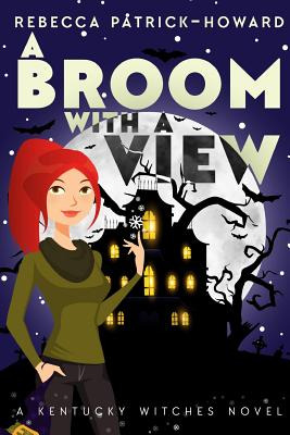 Libro A Broom With A View: Liza Gets Her Witch On - Patri...