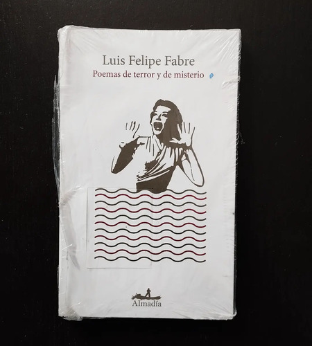 Poemas De Terror Y De Misterio, Luis Felipe Fabre