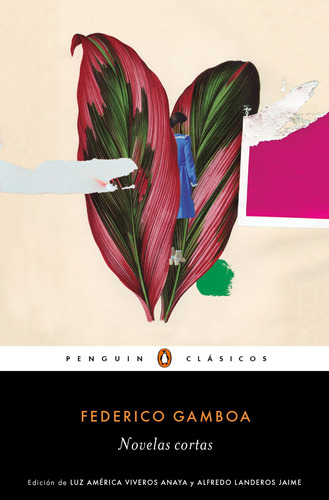 Novelas cortas, de Gamboa, Federico. Penguin Clásicos Editorial Penguin Clásicos, tapa blanda en español, 2020