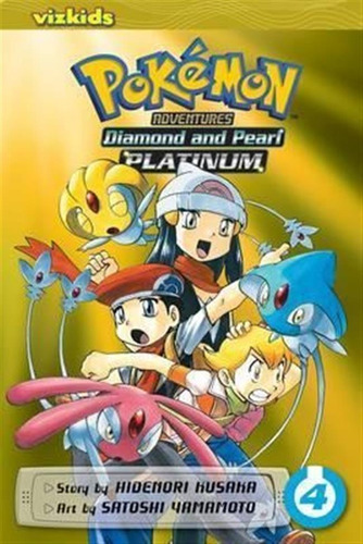 Pokemon Adventures: Diamond And Pearl/platinum, Vol. 4 - ...