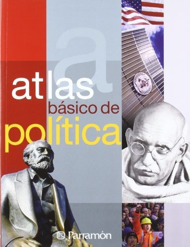 Atlas Basico De Politica - 4 Ed, De Tello  Antonio. Editorial Parramon, Tapa Blanda En Español, 2012