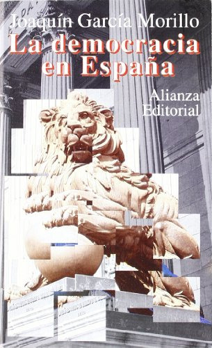 Libro La Democracia En España De García Morillo Joaquín Alia